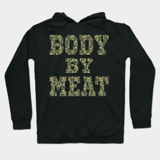 BODY BY MEAT CARNIVORE BODYBUILDING FITNESS WOODLAND CAMO Hoodie